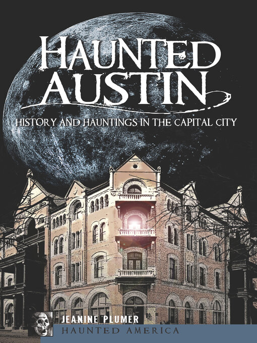 Title details for Haunted Austin by Jeanine Plumer - Available